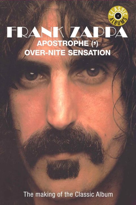 Plakát Classic Albums: Frank Zappa - Apostrophe (') Over-Nite Sensation