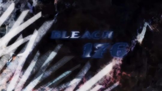 Bleach - 176. epizoda