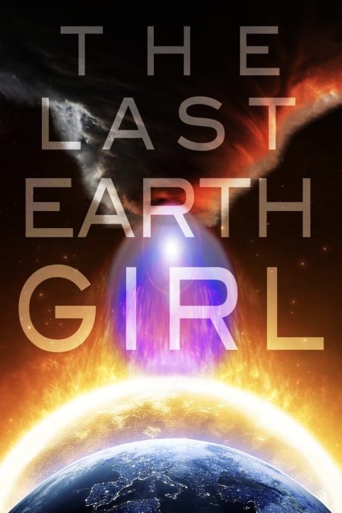 Plakát The Last Earth Girl