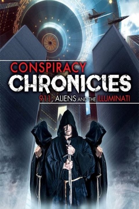 Plakát Conspiracy Chronicles: 9/11, Aliens and the Illuminati