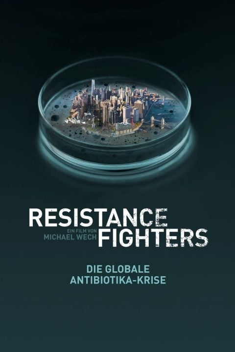 Plakát Resistance Fighters – Die globale Antibiotika-Krise