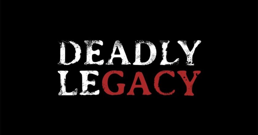 Deadly Legacy