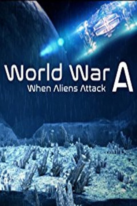 Plakát World War A: Aliens Invade Earth