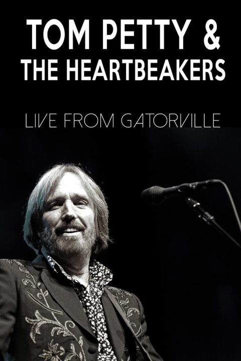 Plakát Tom Petty & The Heartbreakers - Live from Gatorville