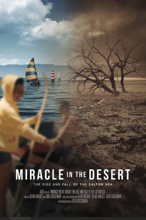 Plakát Miracle in the Desert: The Rise and Fall of the Salton Sea