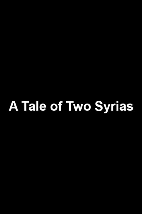 Plakát A Tale of Two Syrias