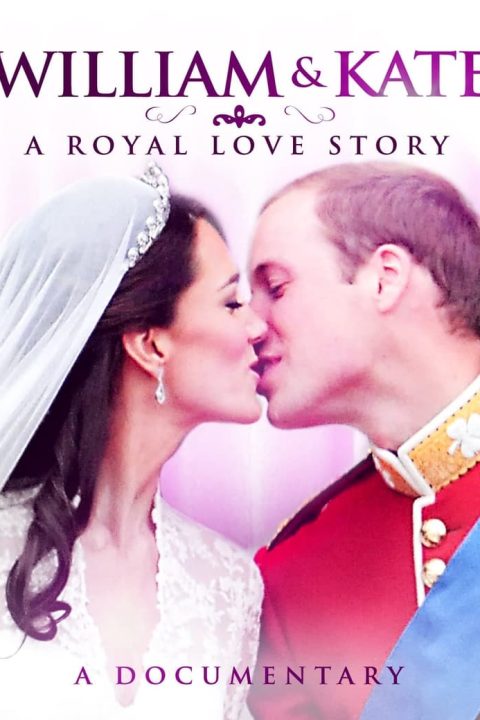 Plakát William & Katherine: A Royal Love Story