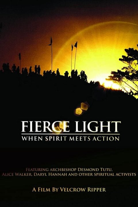 Plakát Fierce Light: When Spirit Meets Action