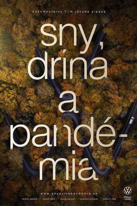 Sny, drina a pandémia