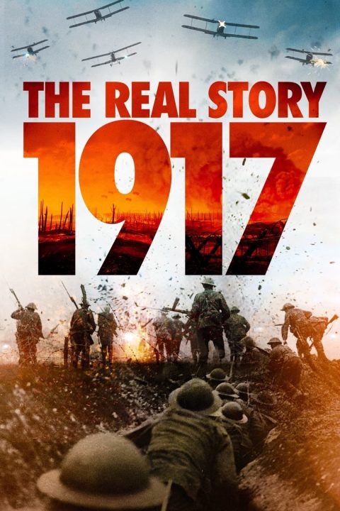 Plakát 1917: The Real Story