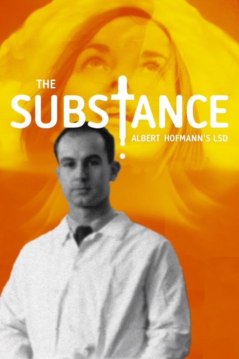 Plakát The Substance: Albert Hofmann's LSD