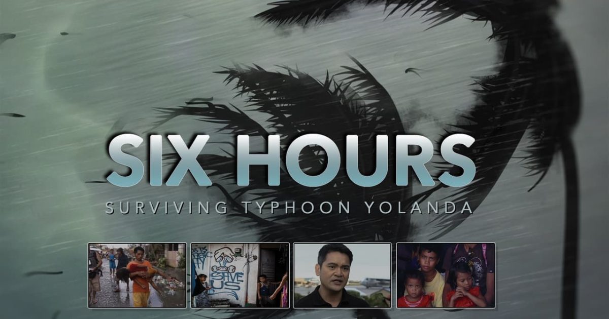 Six Hours: Surviving Typhoon Yolanda