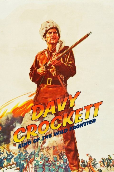 Plakát Davy Crockett, Král divoké hranice