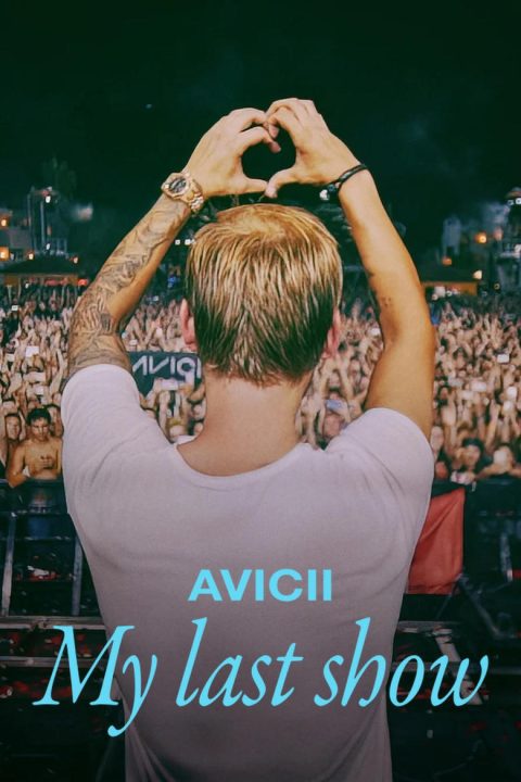 Avicii: Moje poslední show