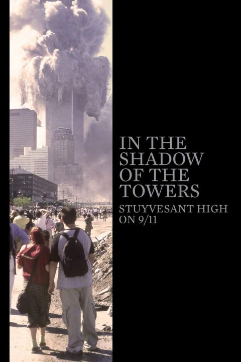 Plakát In the Shadow of the Towers: Stuyvesant High on 9/11