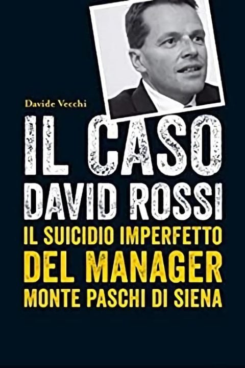 Plakát David Rossi: Suicidio o Omicidio?