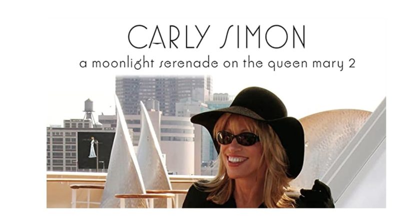 Carly Simon - A Moonlight Serenade On The Queen Mary 2