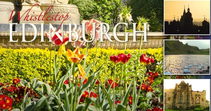 Whistlestop Edinburgh: Scotland's Beautiful Capital