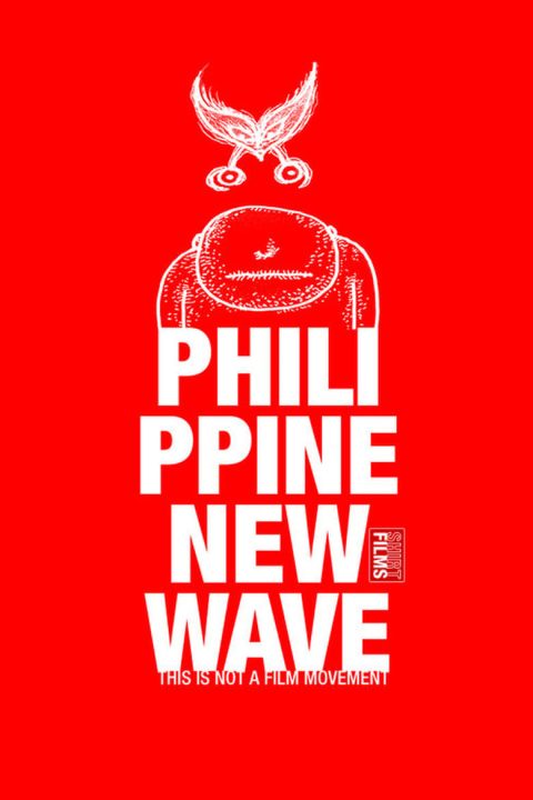 Plakát Philippine New Wave: This Is Not a Film Movement