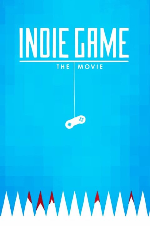 Plakát Indie Game: The Movie