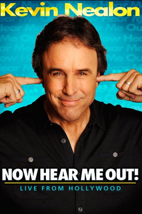 Plakát Kevin Nealon: Now Hear Me Out!