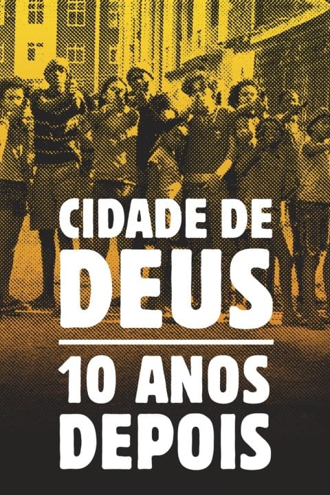 Plakát Cidade de Deus: 10 Anos Depois