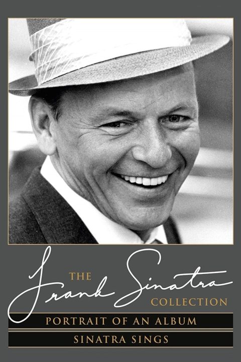 Plakát The Frank Sinatra Collection: Portrait of an Album & Sinatra Sings