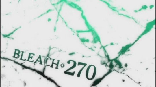 Bleach - 270. epizoda