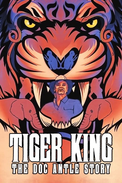 Tiger King: The Doc Antle Story