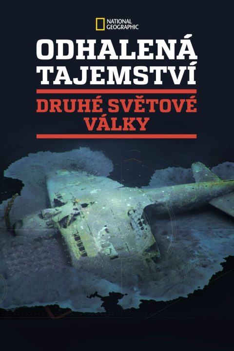 Odhalená tajemství druhé světové války