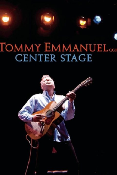 Plakát Tommy Emmanuel - Center Stage