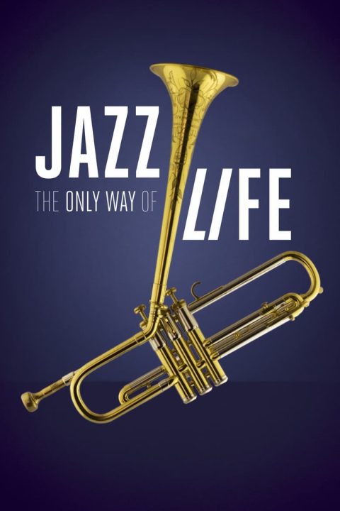 Plakát Jazz: The Only Way of Life