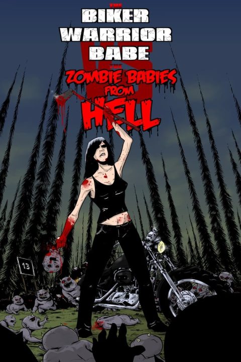 Plakát The Biker Warrior Babe vs. The Zombie Babies From Hell