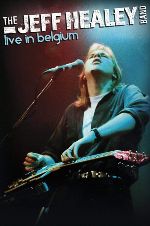 Plakát The Jeff Healey Band - Live in Belgium