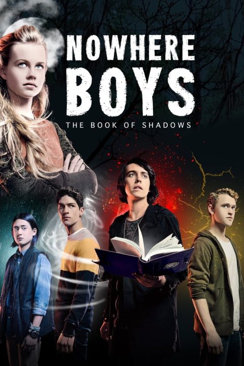 Plakát Nowhere Boys: The Book of Shadows