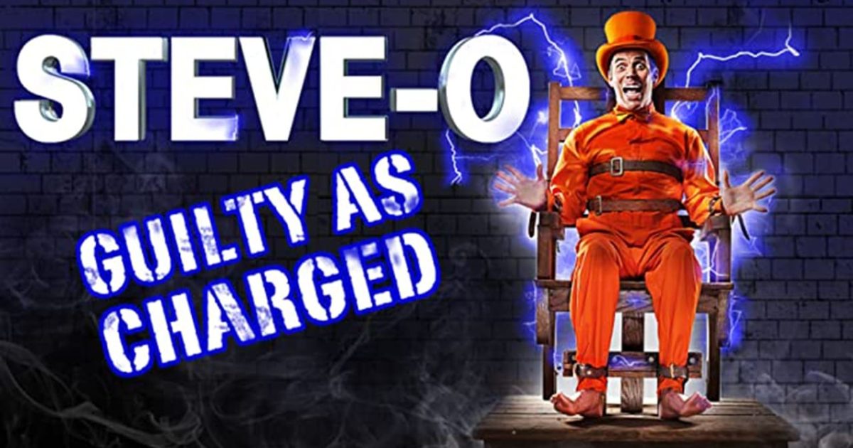 Steve-O: Guilty as Charged