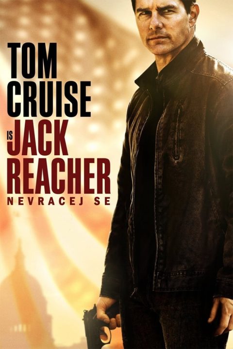 Jack Reacher: Nevracej se