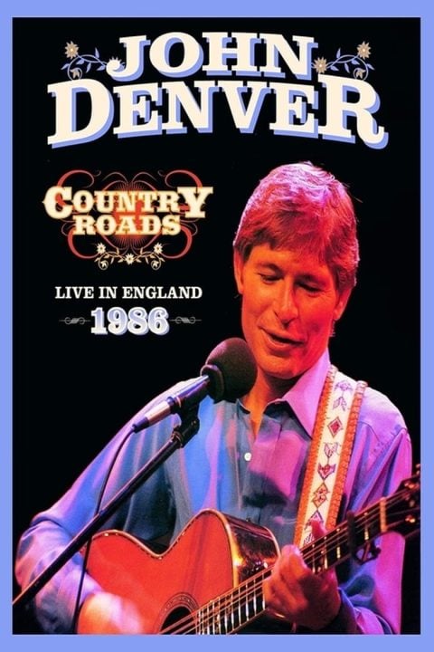 Plakát John Denver: Country Roads Live in England