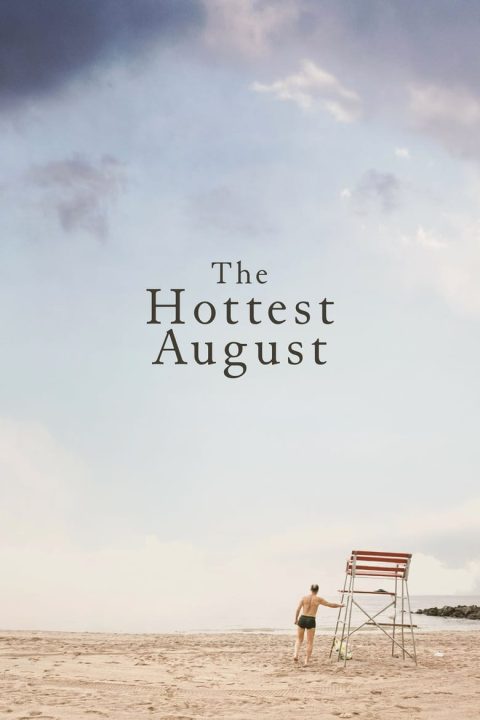 Plakát The Hottest August