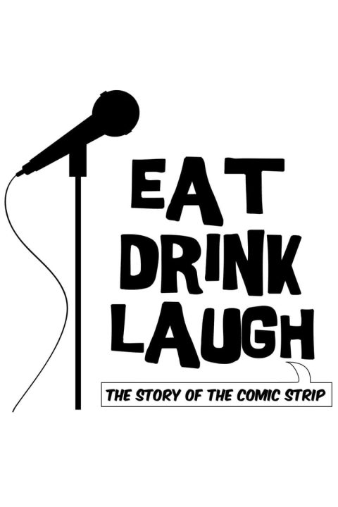 Plakát Eat Drink Laugh: The Story of The Comic Strip