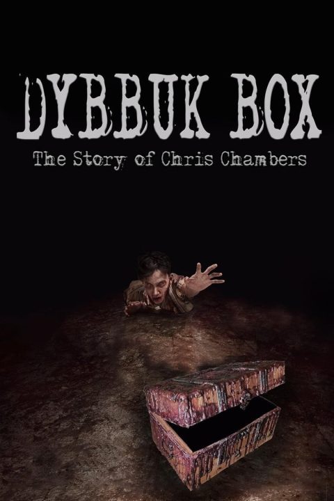 Plakát Dybbuk Box: True Story of Chris Chambers