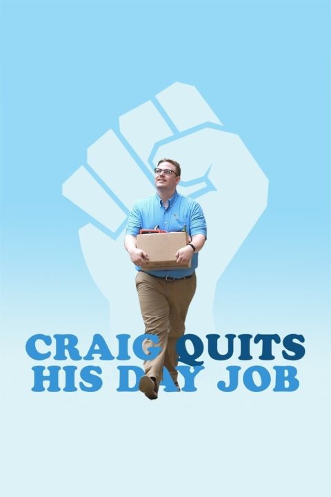 Plakát Craig Quits His Day Job