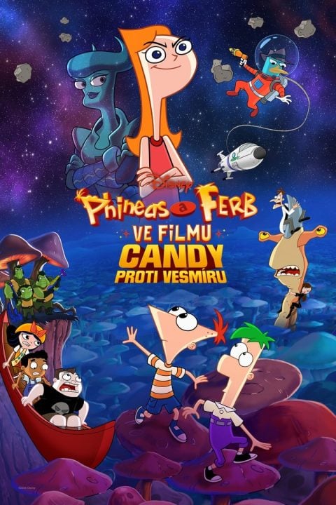 Plakát Phineas a Ferb ve filmu: Candy proti vesmíru