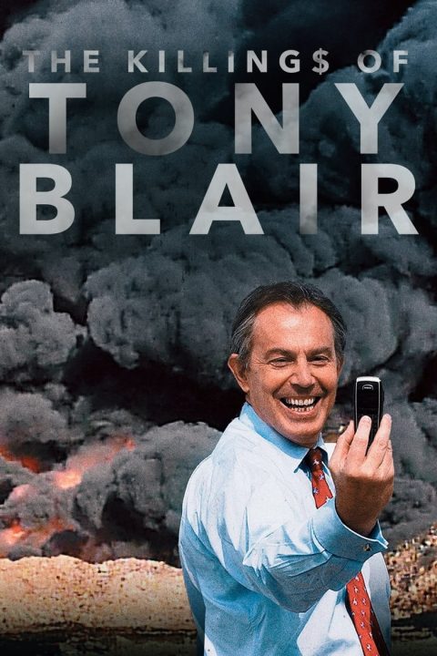 Plakát The Killing$ of Tony Blair