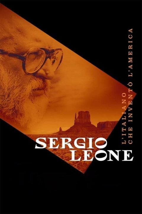 Sergio Leone: Muž, který vynalezl Ameriku