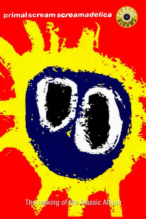 Plakát Classic Albums: Primal Scream - Screamadelica