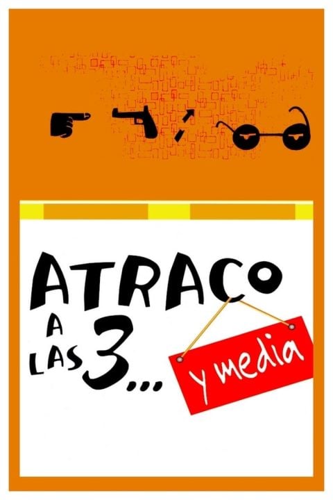 Plakát Atraco a las 3… y media