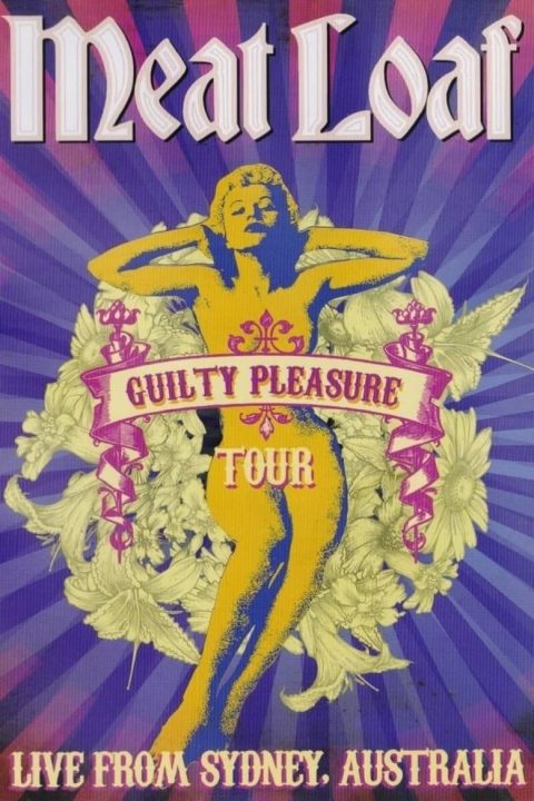 Plakát Meat Loaf : Guilty Pleasure Tour - Live from Sydney