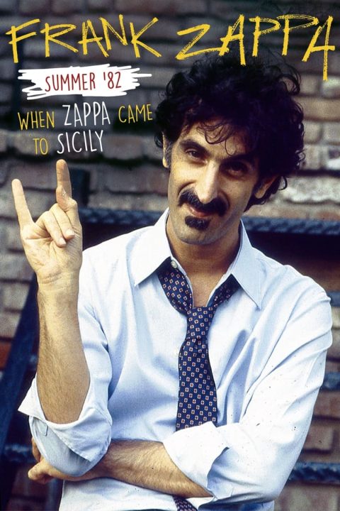 Plakát Summer '82: When Zappa Came to Sicily