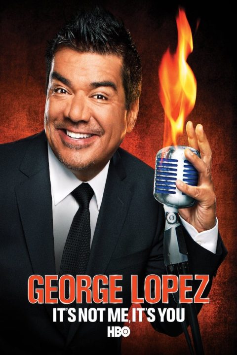 Plakát George Lopez: It's Not Me, It's You